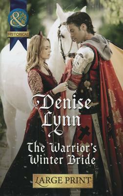 The Warrior's Winter Bride by Denise Lynn