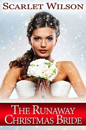 The Runaway Christmas Bride by Scarlet Wilson