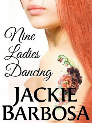 Nine Ladies Dancing by Jackie Barbosa