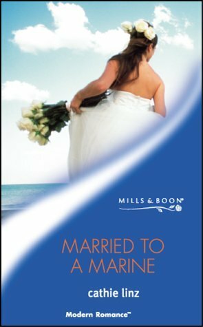 Married to a Marine by Cathie Linz