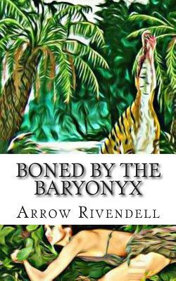 Boned By The Baryonyx by Arrow Rivendell