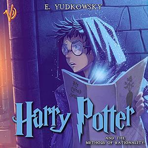 Harry Potter and the Methods of Rationality by Eliezer Yudkowsky