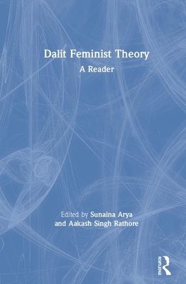 Dalit Feminist Theory: A Reader by 