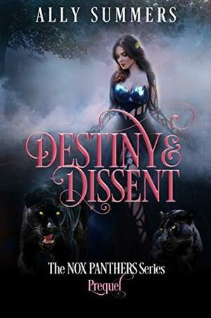 Destiny & Dissent by Ally Summers