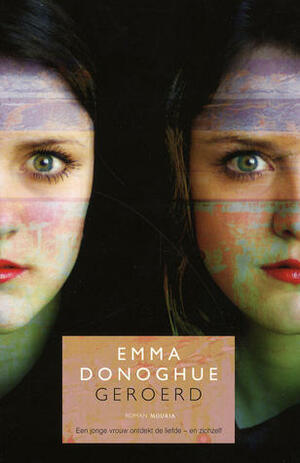 Geroerd by Emma Donoghue