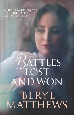 Battles Lost and Won by Beryl Matthews