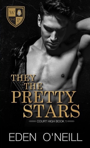 They The Pretty Stars by Eden O'Neill