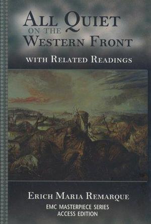 All Quiet on the Western Front with Related Readings by Erich Maria Remarque, A.W. Wheen