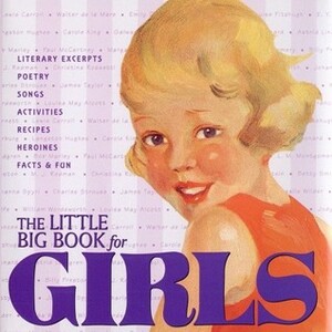 The Little Big Book For Girls by Alice Wong, Lena Tabori