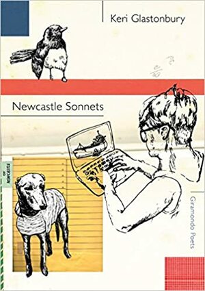 Newcastle Sonnets by Keri Glastonbury