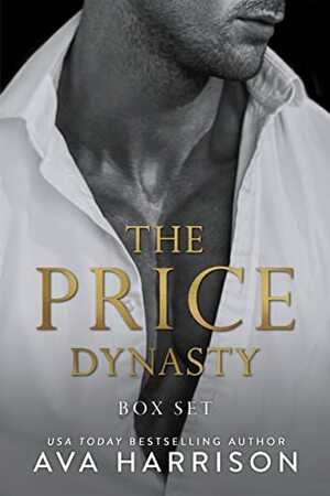 The Price Dynasty: A Complete Billionaire Romance Series by Ava Harrison