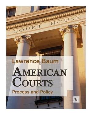 American Courts: Process and Policy by Lawrence Baum