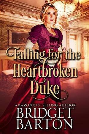 Falling for the Heartbroken Duke by Bridget Barton