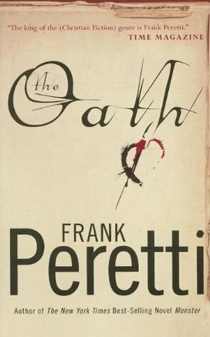 The Oath by Frank E. Peretti