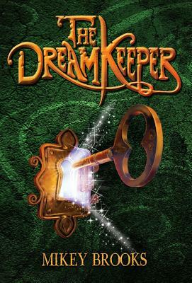 The Dream Keeper by Mikey Brooks