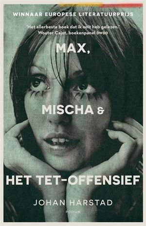 Max, Mischa & het Tet-offensief by Johan Harstad