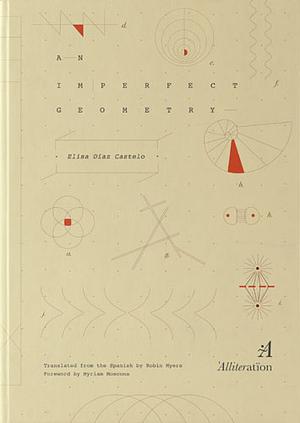 An Imperfect Geometry by Elisa Díaz Castelo