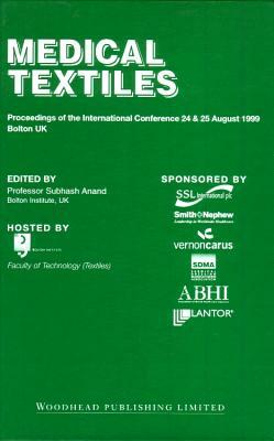 Medical Textiles: Proceedings of the 2nd International Conference, 24th and 25th August 1999, Bolton Institute, UK by 