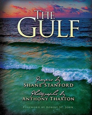 The Gulf: Prayers and Photographs by Shane Stanford