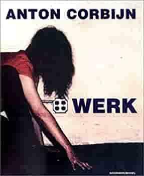 Werk by Anton Corbijn, Bernd Skupin