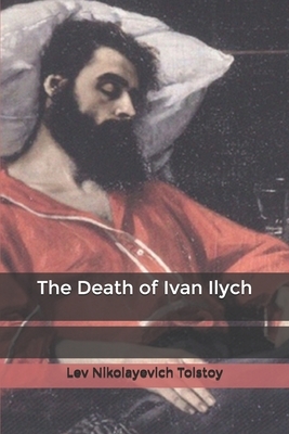 The Death of Ivan Ilych by Leo Tolstoy