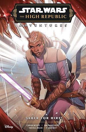 Star Wars: The High Republic Adventures - Saber for Hire TPB by Cavan Scott