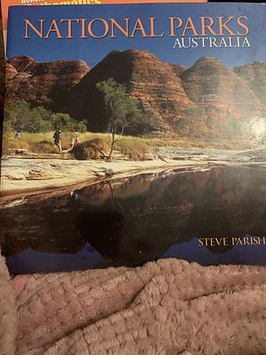 National Parks Australia by Steve Parish Publishing, Steve Parish