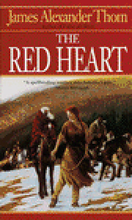 The Red Heart by James Alexander Thom