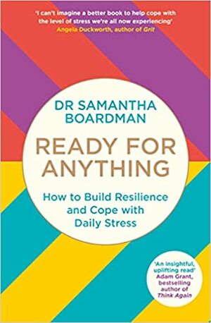 Everyday Strong: Six Principles to Build Everyday Resilience by Samantha Boardman