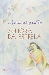 A Hora da Estrela by Clarice Lispector