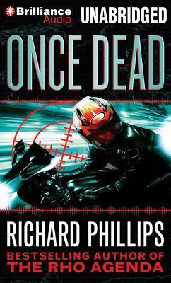 Once Dead by Richard Phillips