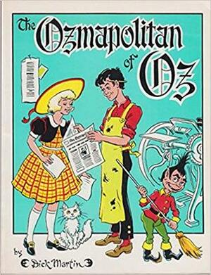 The Ozmapolitan of Oz by Dick Martin