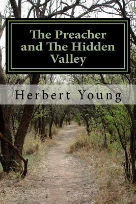 The Preacher and The Hidden Valley: (Book 1) by Herbert Young