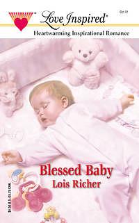 Blessed Baby by Lois Richer