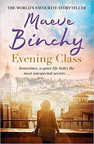 Evening Class by Maeve Binchy