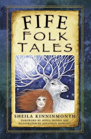 Fife Folk Tales by Sheila Kinninmonth