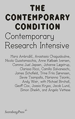 Contemporary Research Intensive (Contemporary Condition) by Jacob Lund, Geoff Cox