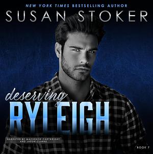 Deserving Ryleigh by Susan Stoker