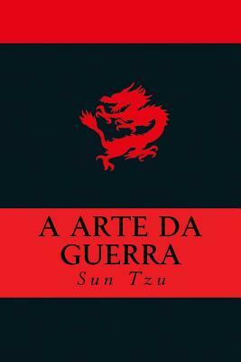 A Arte da Guerra by Sun Tzu