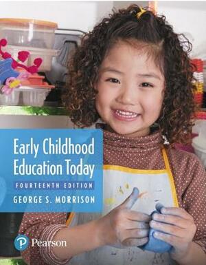 Revel for Early Childhood Education Today -- Access Card Package [With Access Code] by George Morrison