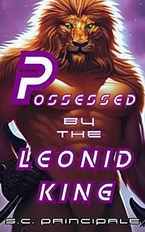 Possessed by the Leonid King by S.C. Principale