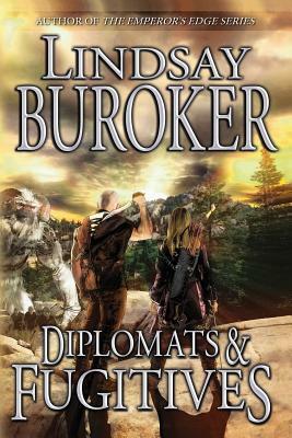 Diplomats and Fugitives by Lindsay Buroker