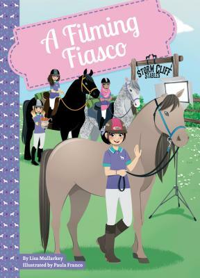 A Filming Fiasco by Lisa Mullarkey