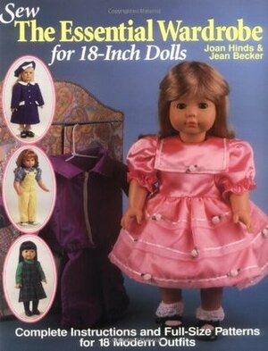 Sew the Essential Wardrobe for 18-Inch Dolls by Jean Becker, Joan Hinds
