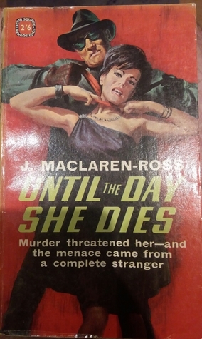 Until the Day She Dies by Julian Maclaren-Ross