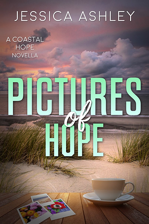 Pictures of Hope  by Jessica Ashley