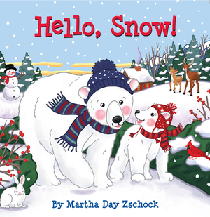 Hello, Snow! by Martha Zschock