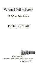 Where I Fell to Earth by Peter Conrad
