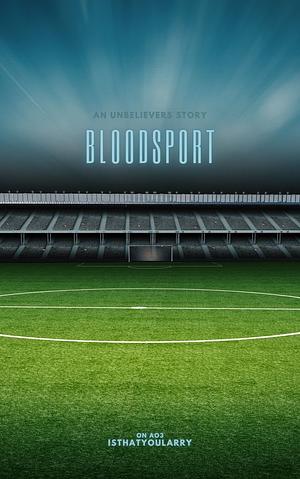 Bloodsport by isthatyoularry
