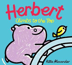 Herbert Climbs to the Top by Rilla Alexander